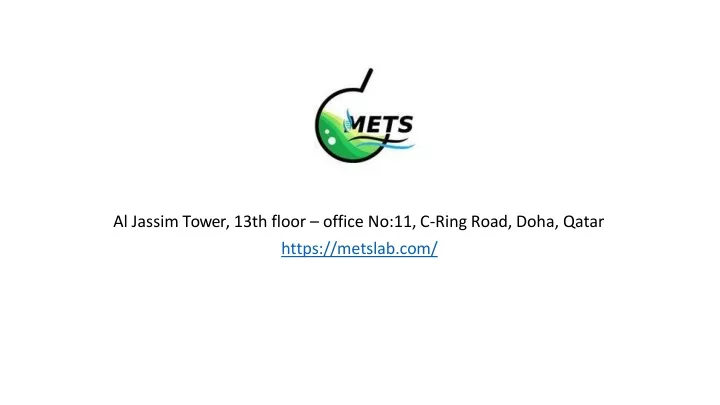 al jassim tower 13th floor office no 11 c ring road doha qatar https metslab com