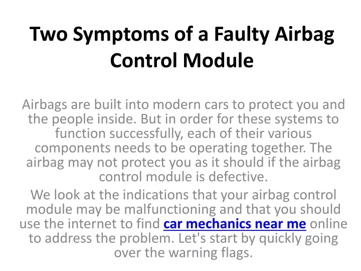 two symptoms of a faulty airbag control module