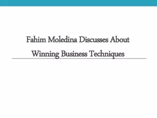 Fahim Moledina Discusses About Winning Business Techniques