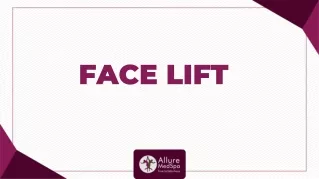 How do you know your Face Lift surgery?