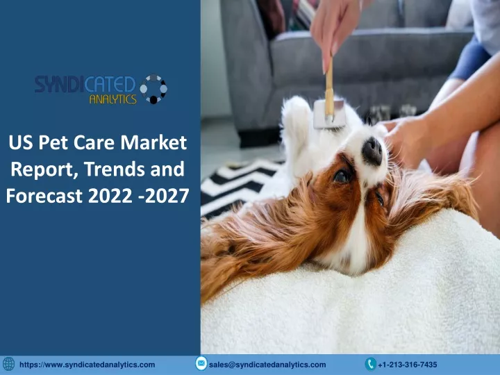 us pet care market report trends and forecast