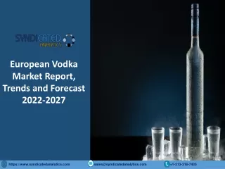 european vodka market report trends and forecast