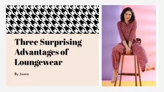 Three Surprising Advantages of Loungewear