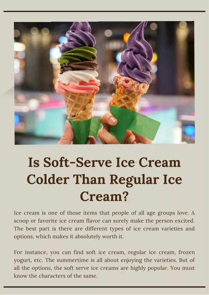 is soft serve ice cream colder than regular