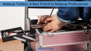Makeup Trolleys, A Best Friend to Makeup Professionals