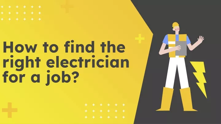 how to find the right electrician for a job