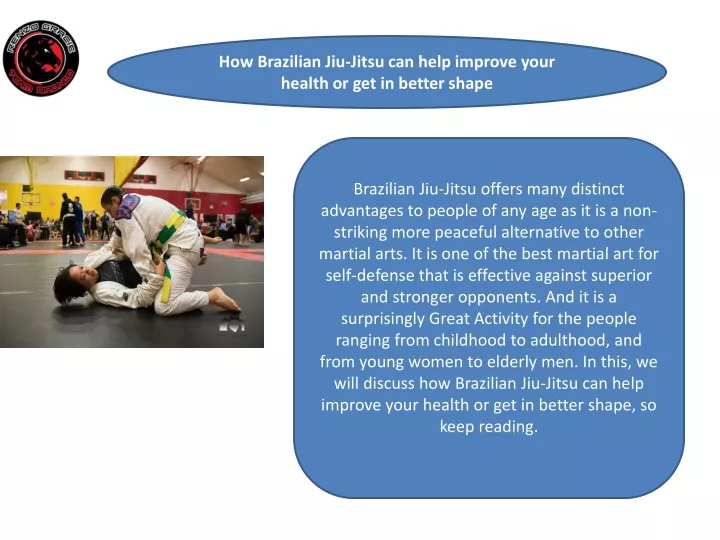 how brazilian jiu jitsu can help improve your