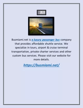 busmiami net is a luxury passenger bus company