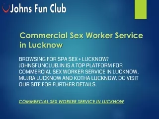 Commercial Sex Worker Service in Lucknow  Johnsfunclub.in