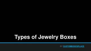 Types of Jewelry Boxes
