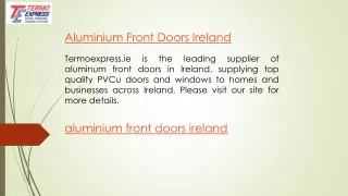 Aluminium Front Doors Ireland | Termoexpress.ie