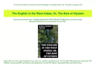 [F.R.E.E D.O.W.N.L.O.A.D R.E.A.D] The English in the West Indies; Or  The Bow of Ulysses Pdf