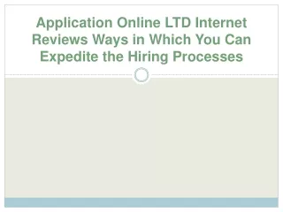 application online ltd internet reviews ways in which you can expedite the hiring processes