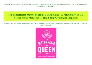 textbook$ The Motorhome Queen Journal & Notebook - A Practical Way To Record Your Memorablei Road Trip Overnight Stopove