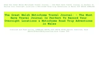 Read The Great Welsh Motorhome Travel Journal - The Must Have Travel Journal Is Perfect To Record Your Overnight Locatio