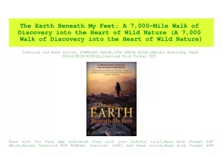 PDF) The Earth Beneath My Feet A 7 000-Mile Walk of Discovery into the Heart of Wild Nature (A 7 000 Walk of Discovery i