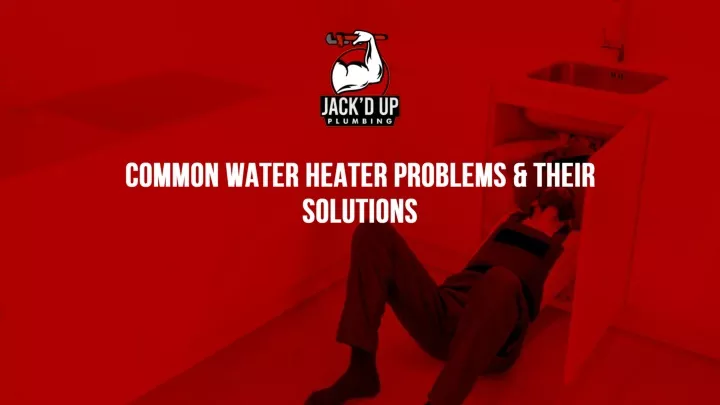 common water heater problems their solutions
