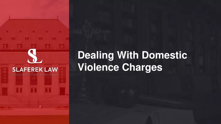 dealing with domestic violence charges