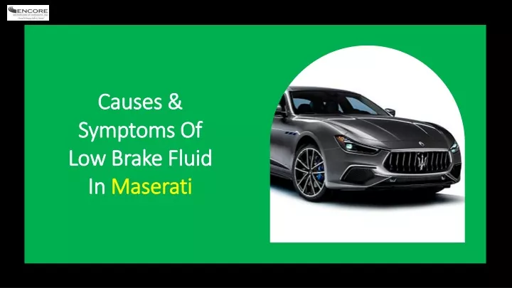 causes symptoms of low brake fluid in maserati