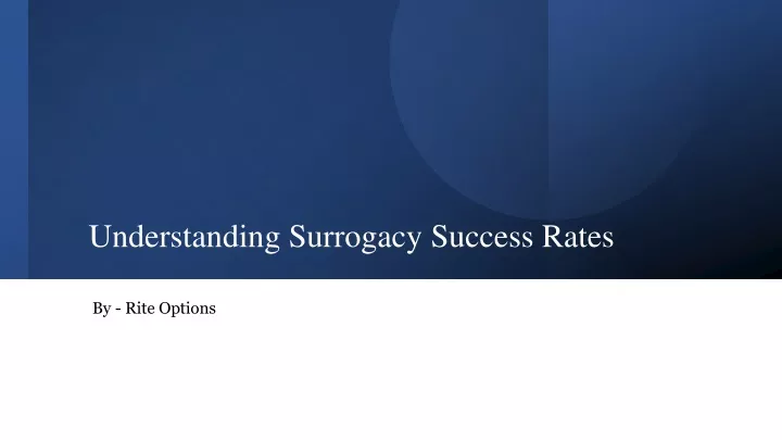 understanding surrogacy success rates