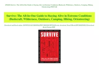 [Pdf]$$ Survive The All-In-One Guide to Staying Alive in Extreme Conditions (Bushcraft  Wilderness  Outdoors  Camping  H