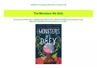 {EBOOK} The Monsters We Defy in format E-PUB
