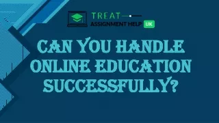 Can You Handle Online Education Successfully