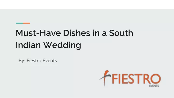 must have dishes in a south indian wedding