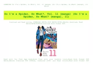 DOWNLOAD So I'm a Spider  So What  Vol. 11 (manga) (So I'm a Spider  So What (manga)  11) ebook