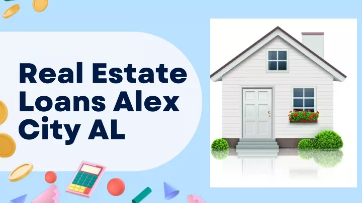 real estate loans alex city al