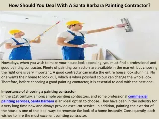 How Should You Deal With A Santa Barbara Painting Contractor?