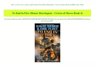 [[F.r.e.e D.o.w.n.l.o.a.d R.e.a.d]] To End in Fire (Honor Harrington - Crown of Slaves Book 4) [PDF  mobi  ePub]