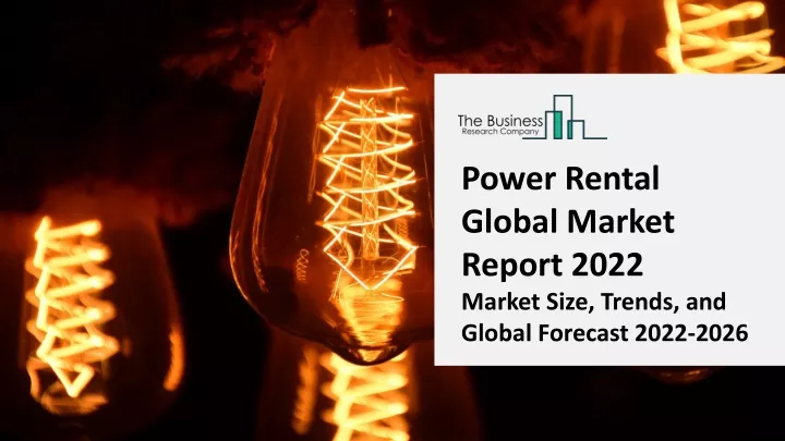 power rental global market report 2022 market
