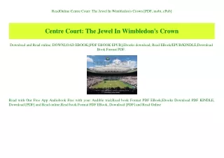 ReadOnline Centre Court The Jewel In Wimbledon's Crown [PDF  mobi  ePub]