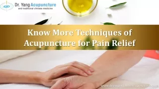 Know More Techniques of Acupuncture for Pain Relief