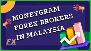 Moneygram Forex Brokers In Malaysia