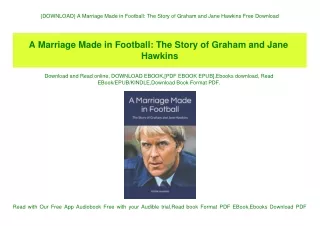 {DOWNLOAD} A Marriage Made in Football The Story of Graham and Jane Hawkins Free Download