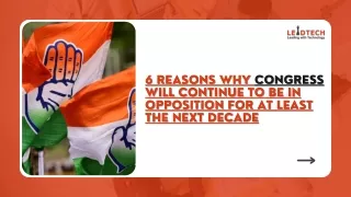6 REASONS WHY CONGRESS WILL CONTINUE TO BE IN OPPOSITION FOR AT LEAST THE NEXT DECADE