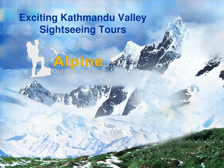 exciting kathmandu valley sightseeing tours
