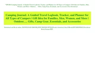 EPUB$ Camping Journal A Guided Travel Logbook  Tracker  and Planner for All Types of Campers  Gift Idea for Families  Me