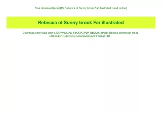 Free download [epub]$$ Rebecca of Sunny brook Far illustrated {read online}