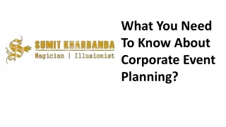 What You Need To Know About Corporate Event Planning