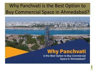 why panchvati is the best option to buy commercial space in ahmedabad