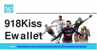 918kiss ewallet. PPT