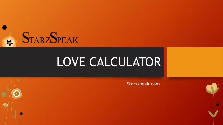 PPT - LOVE CALCULATOR PDF PowerPoint Presentation, Free Download - ID ...