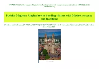 [DOWNLOAD] Pueblos Magicos Magical towns bonding visitors with Mexico's essence and traditions [[FREE] [READ] [DOWNLOAD]