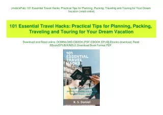 {mobiePub} 101 Essential Travel Hacks Practical Tips for Planning  Packing  Traveling and Touring for Your Dream Vacatio