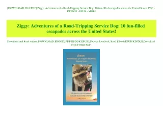 [DOWNLOAD IN @PDF] Ziggy Adventures of a Road-Tripping Service Dog 10 fun-filled escapades across the United States! PDF