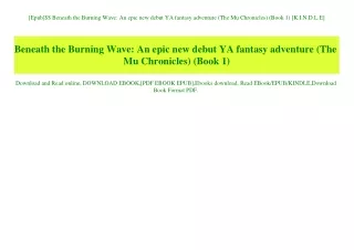 [Epub]$$ Beneath the Burning Wave An epic new debut YA fantasy adventure (The Mu Chronicles) (Book 1) [K.I.N.D.L.E]