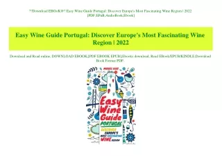Download EBOoK@ Easy Wine Guide Portugal Discover Europe's Most Fascinating Wine Region  2022 [PDF EPuB AudioBook Ebook]